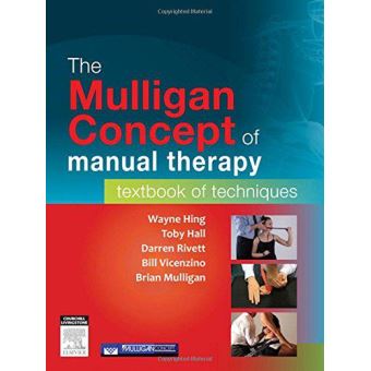 【裁断済】The Mulligan Concept of Manual Ther The Mulligan Concept of Manual Therapy, 2nd Edition | Brian
