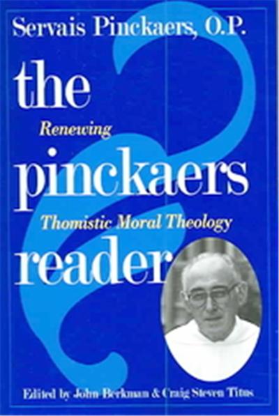 The Pinckaers Reader
