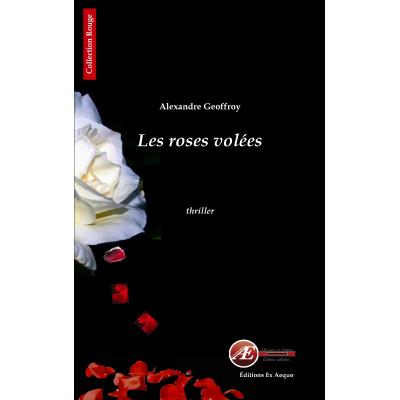 Les roses volées
