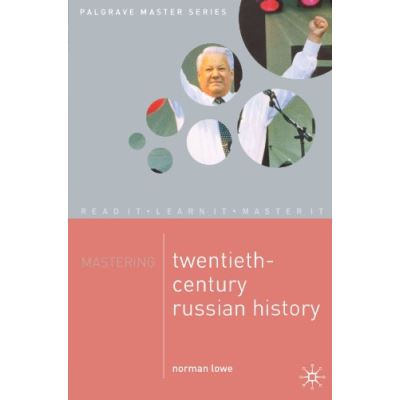 Mastering Twentieth Century Russian Hist