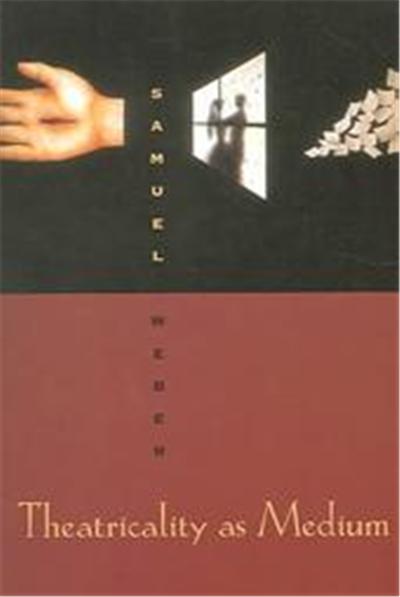 Theatricality As Medium