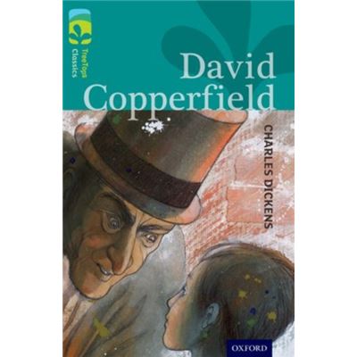 Oxford Reading Tree Treetops Classics: Level 16: David Copperfield (Paperback)