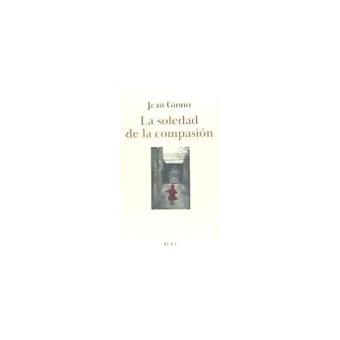 La soledad de la compasion