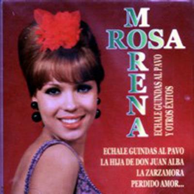 Rosa Morena - Echale Guindas Al Pavo