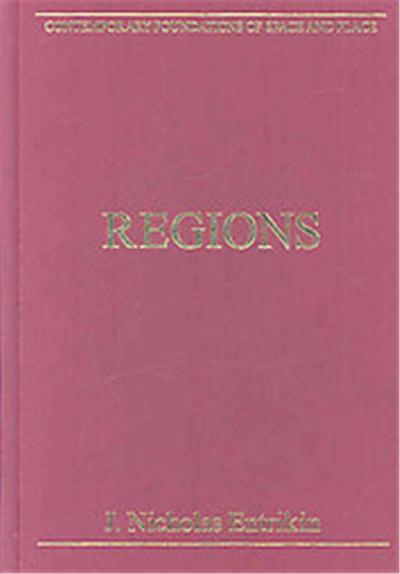 Regions, Contemporary Foundations of Space and Place