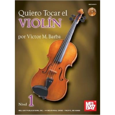 Méthodes et pédagogie MEL BAY BARBA VICTOR - QUIERO TOCAR EL - VIOLIN Violon