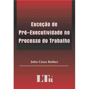 Exceção De Pré-Executividade No Processo Do Trabalho - 1