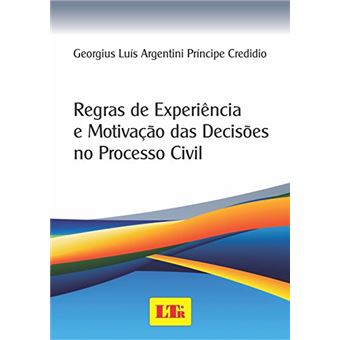Regras De Experiência E Motivação Das Decisões No Processo Civil - 1