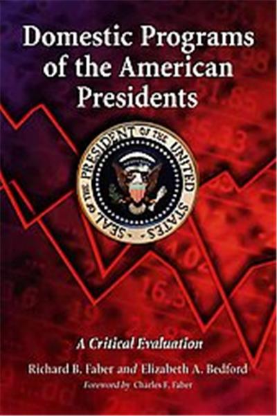 Domestic Programs of the American Presidents