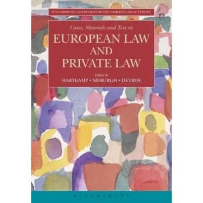 Cases, Materials and Text on European Law and Private Law