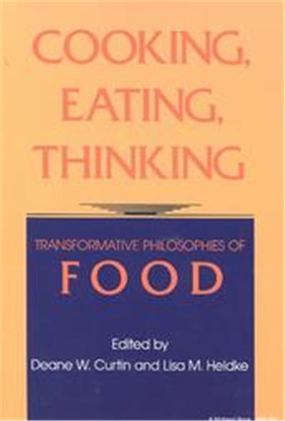 Cooking, Eating, Thinking