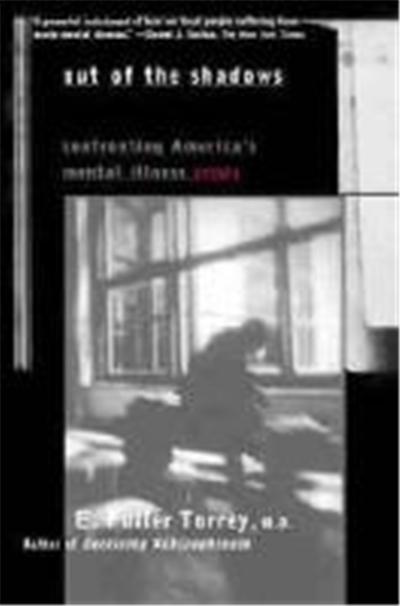 Out of the Shadows: Confronting America's Mental Illness Crisis