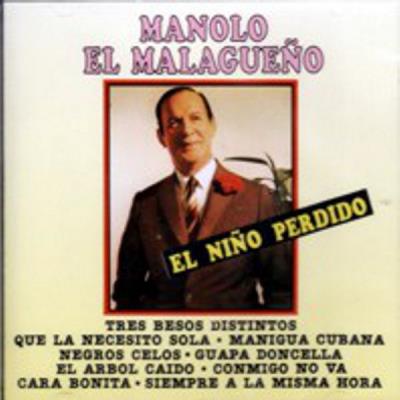 Manolo El Malagueño - El Niño Perdido