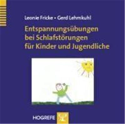 Entspannungsübungen bei Schlafstörungen für Kinder und Jugendliche. CD