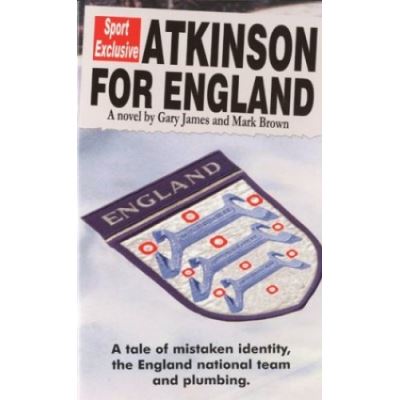 Atkinson for England - A tale of mistaken identity, the England national team and plumbing