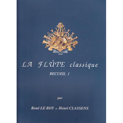 Partitions classique COMBRE LE ROY CLASSENS - LA FLUTE CLASSIQUE RECUEIL 1 Flûte traversière