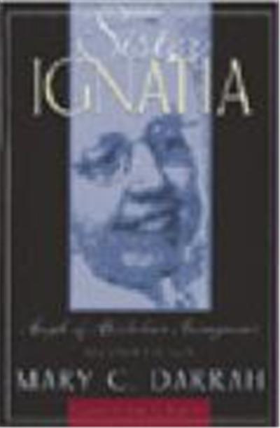 Sister Ignatia: Angel of Alcoholics Anonymous
