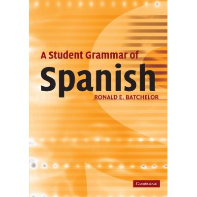 A Student Grammar of Spanish