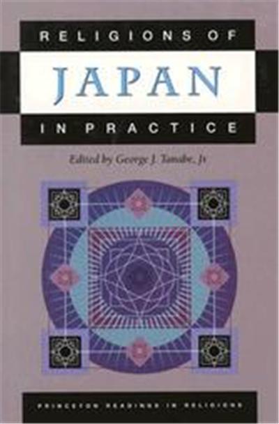 Religions of Japan in Practice, Princeton Readings in Religions