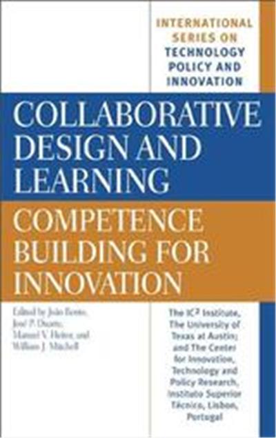 Collaborative Design and Learning, International Series on Technology Policy and Innovation