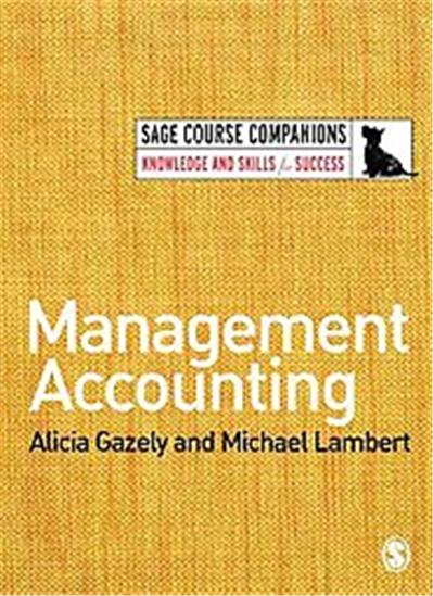 Management Accounting, Sage Course Companions S.