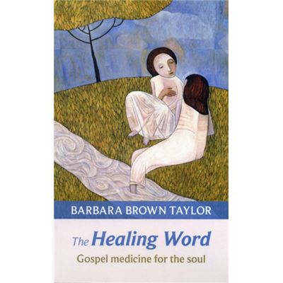 The Healing Word: Gospel Medicine For The Soul (Paperback)