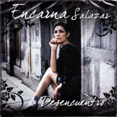 Encarna Salazar - Desencuentro