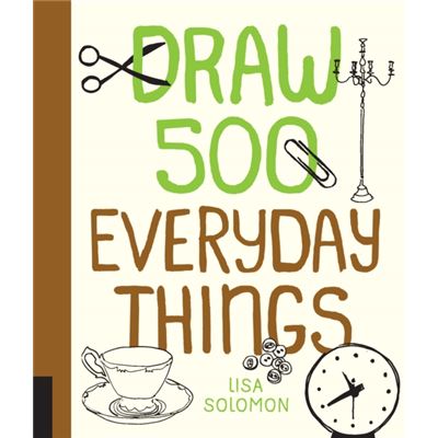 Draw 500 Everyday Things