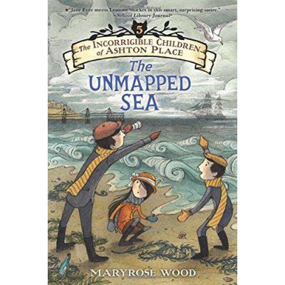 The Incorrigible Children of Ashton Place: Book V: The Unmapped Sea - [Version Originale]
