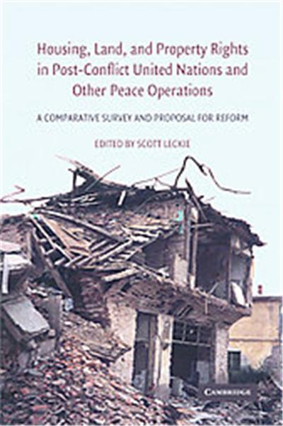 Housing, Land, and Property Rights in Post-conflict United Nations and Other Peace Operations