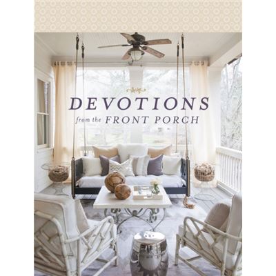 Devotions From The Front Porch (Hardcover)