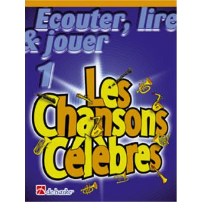 Partitions classique DEHASKE ECOUTER, LIRE, JOUER LES CHANSONS CELEBRES - COR Cor