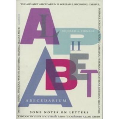 The Alphabet Abecedarium: Some Notes on Letters - [Version Originale]