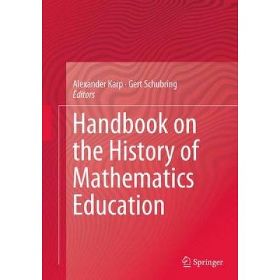 Handbook on the History of Mathematics Education - [Version Originale]