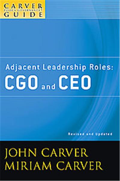 Adjacent Leadership Roles, Carver Policy Governance Guide