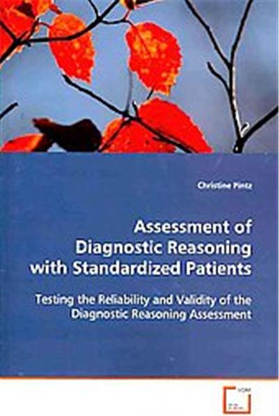 Assessment of Diagnostic Reasoning With Standardized Patients