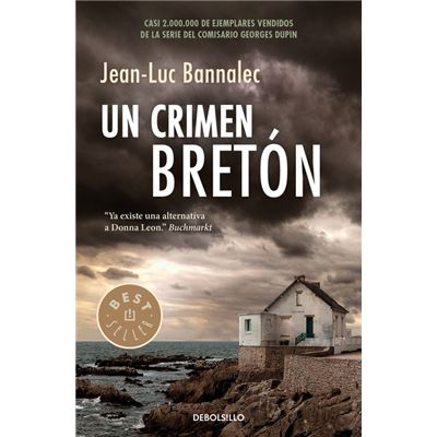 Comisario Dupin 3. Un Crimen Bretón - Bannalex, Jean-Luc