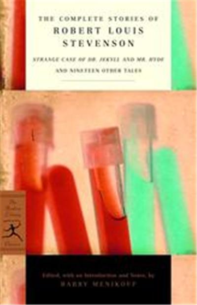 The Complete Stories of Robert Louis Stevenson, Modern Library Classics