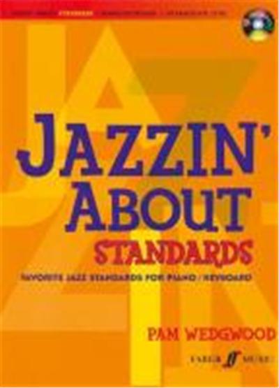 Easy Jazzin' about Standards -- Favorite Jazz Standards for Piano / Keyboard: Book & CD