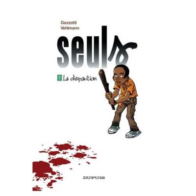 Seuls Tome 1 - La Disparition Bruno Gazzotti