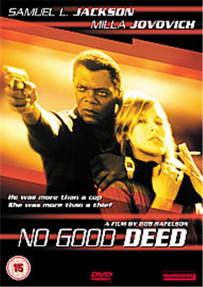 No Good Deed