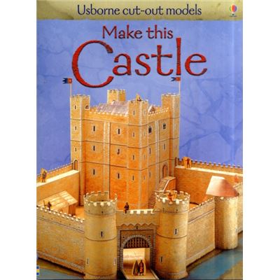Make this Castle (Usborne Cut Out Models)