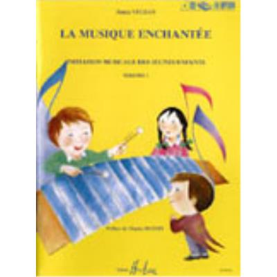 Méthodes et pédagogie LEMOINE VECZAN SONYA - MUSIQUE ENCHANTÉE VOL.1 Eveil musical