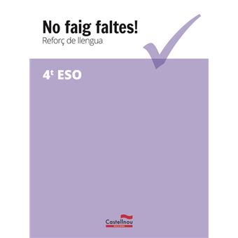 No faig faltes reforç llengua 4 eso