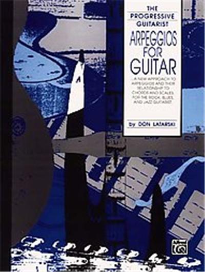 Arpeggios for Guitar, The Progressive Guitarist Series