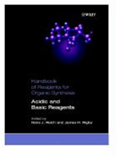 Handbook of Reagents for Organic Synthesis, Acidic and Basic Reagents