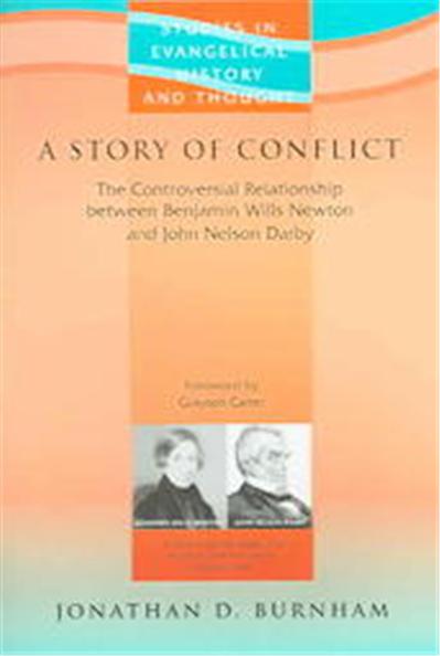 A Story Of Conflict, STUDIES IN EVANGELICAL HISTORY AND THOUGHT