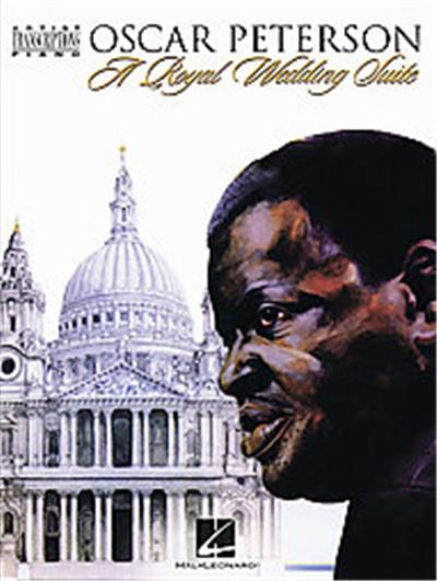 Oscar Peterson - a Royal Wedding Suite