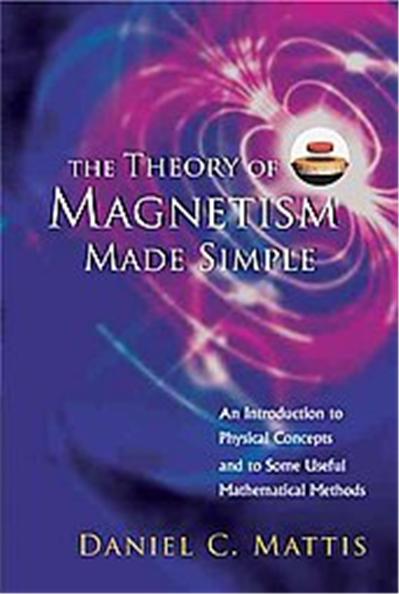 The Theory of Magnetism Made Simple