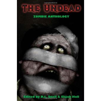 The Undead - Zombie Anthology - Paperback - 2005 - 1